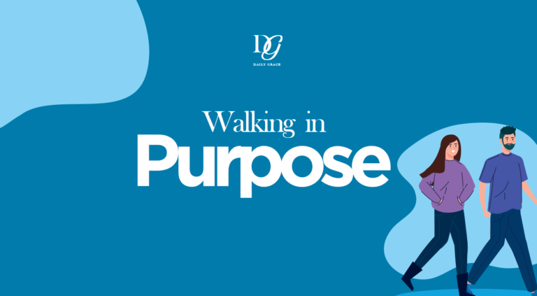 walking in purpose