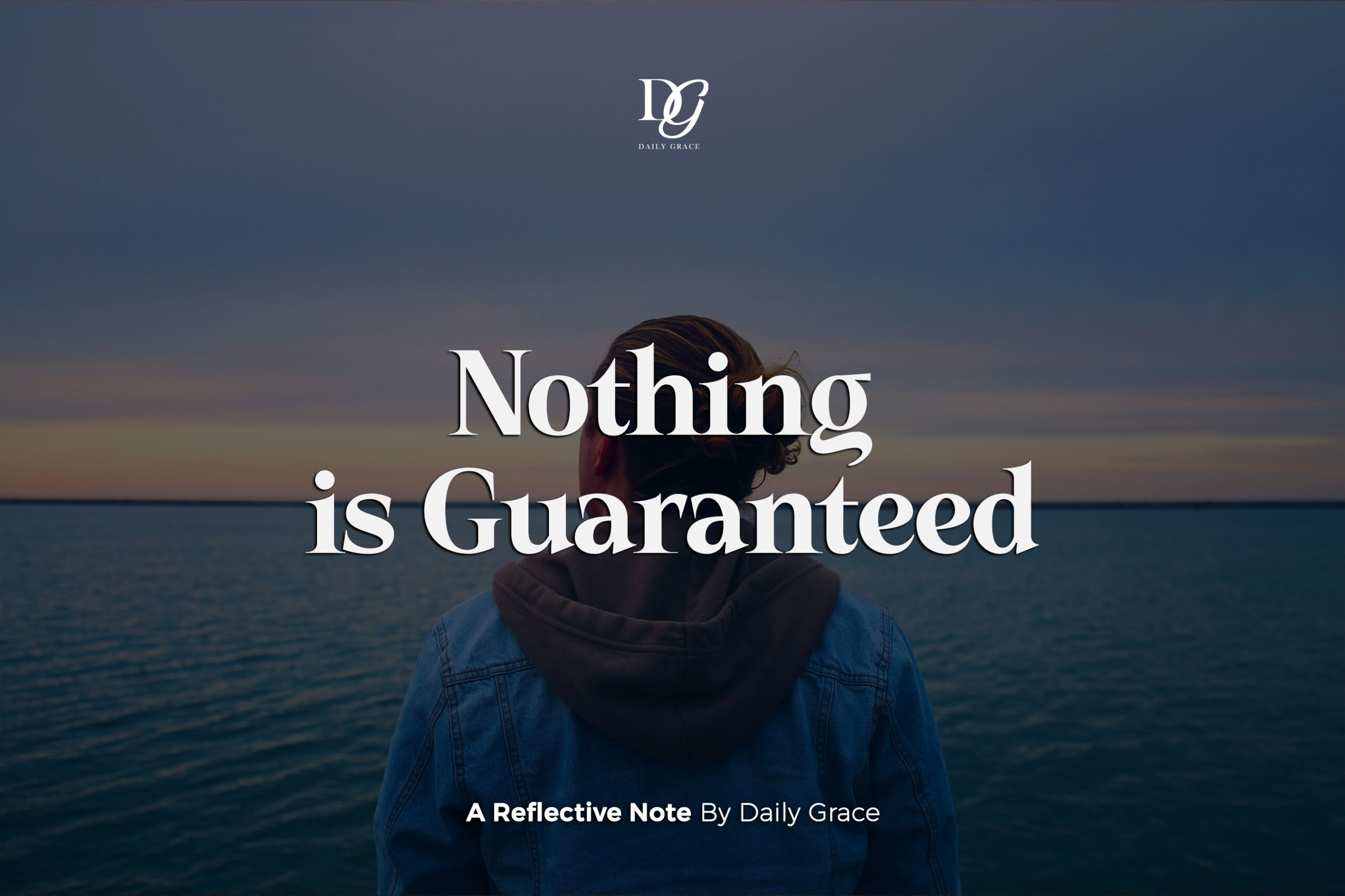 Nothing is Guaranteed