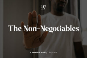 The Non-Negotiables