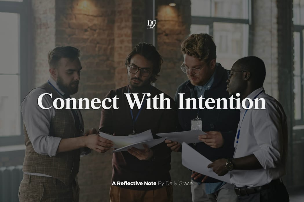 Connect With Intention
