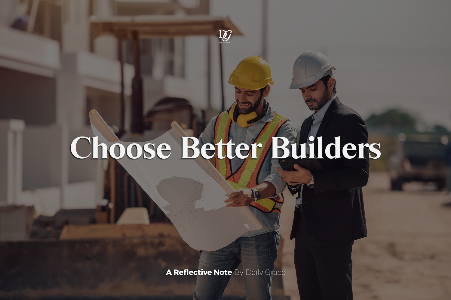 Choose Better Builders