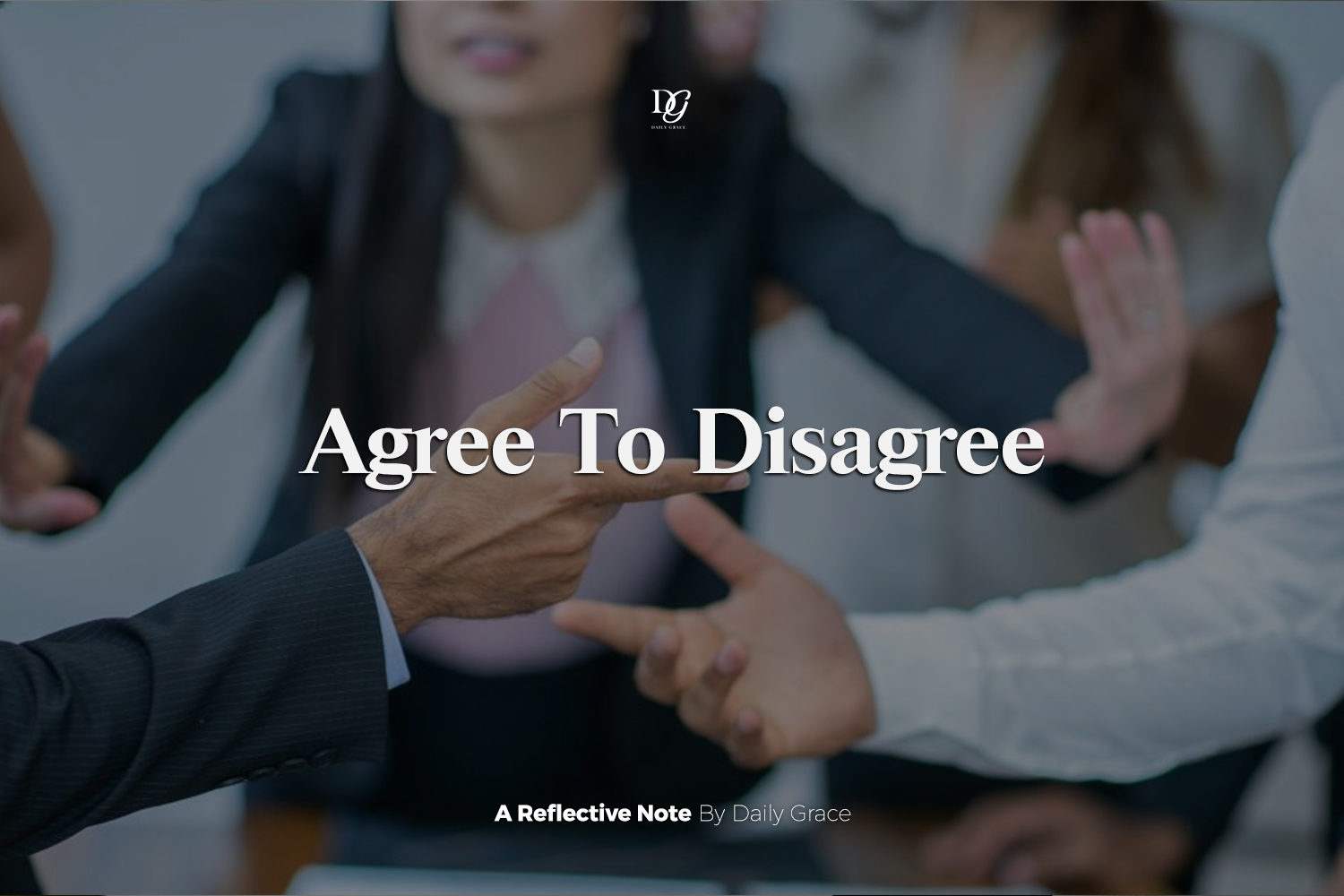 Agree To Disagree