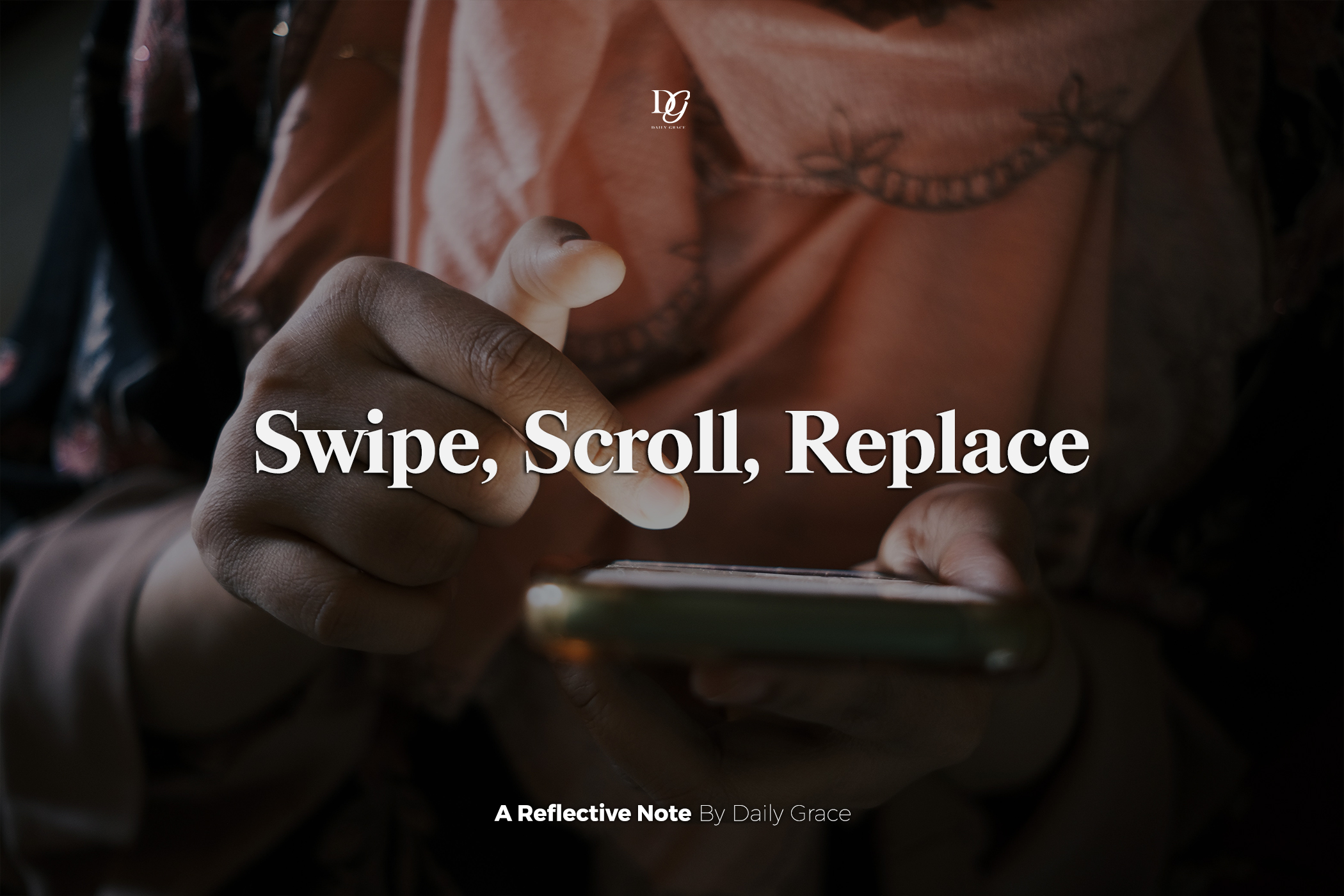 Swipe, Scroll, Replace