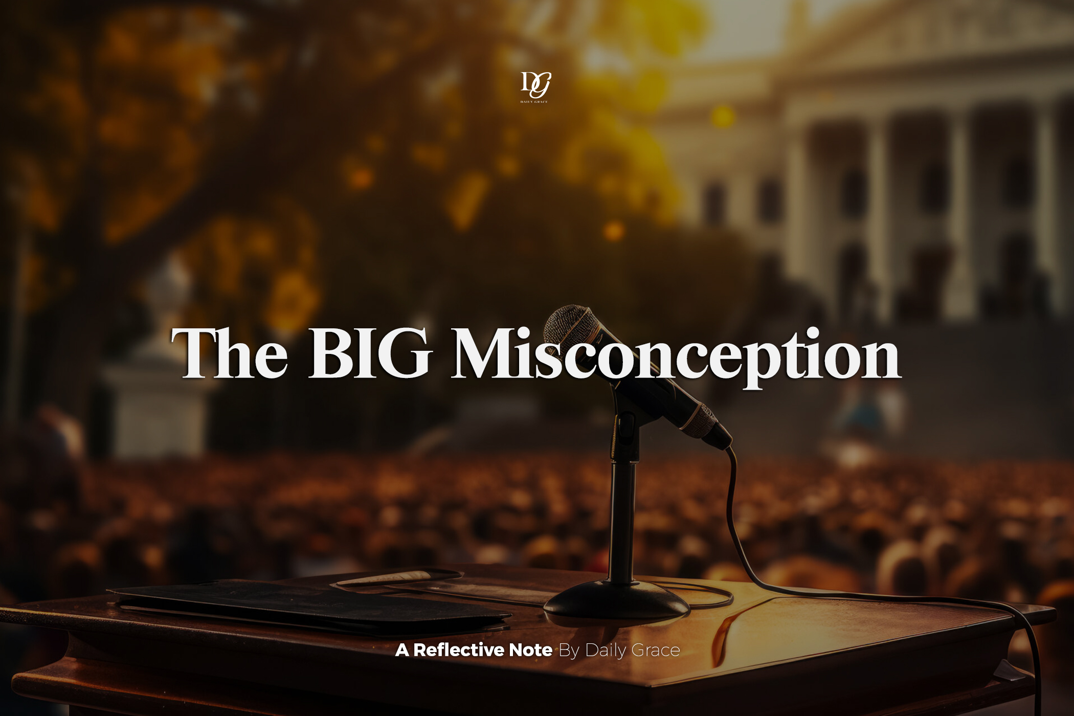 The BIG Misconception