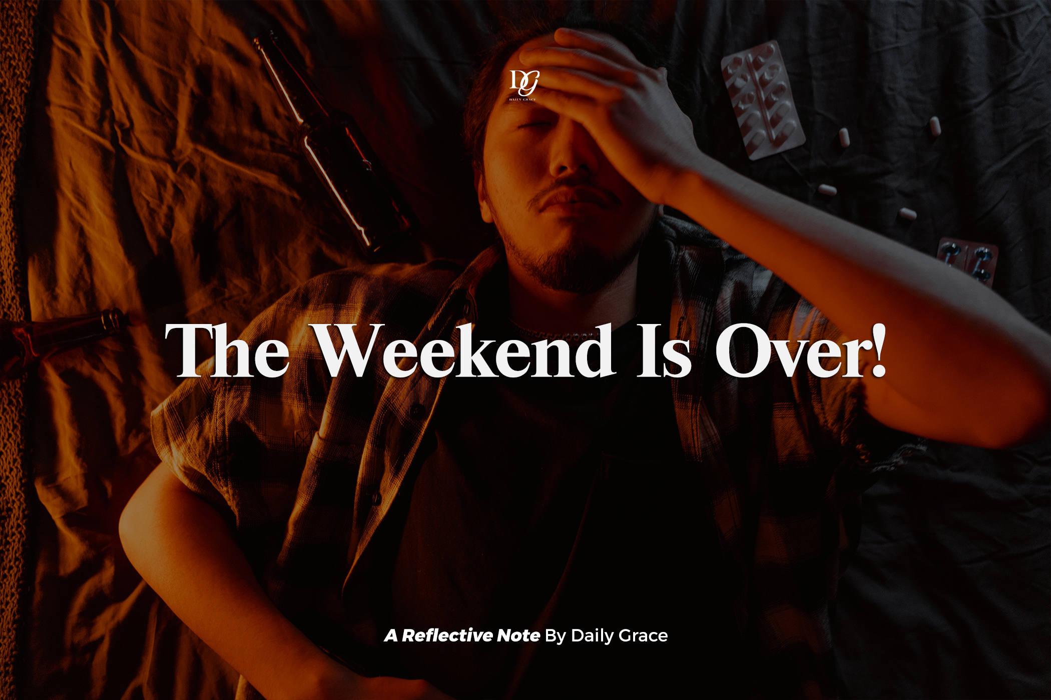 The Weekend Is Over!