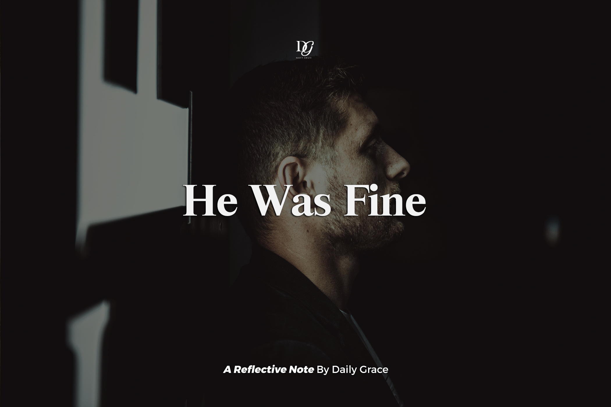 He Was Fine
