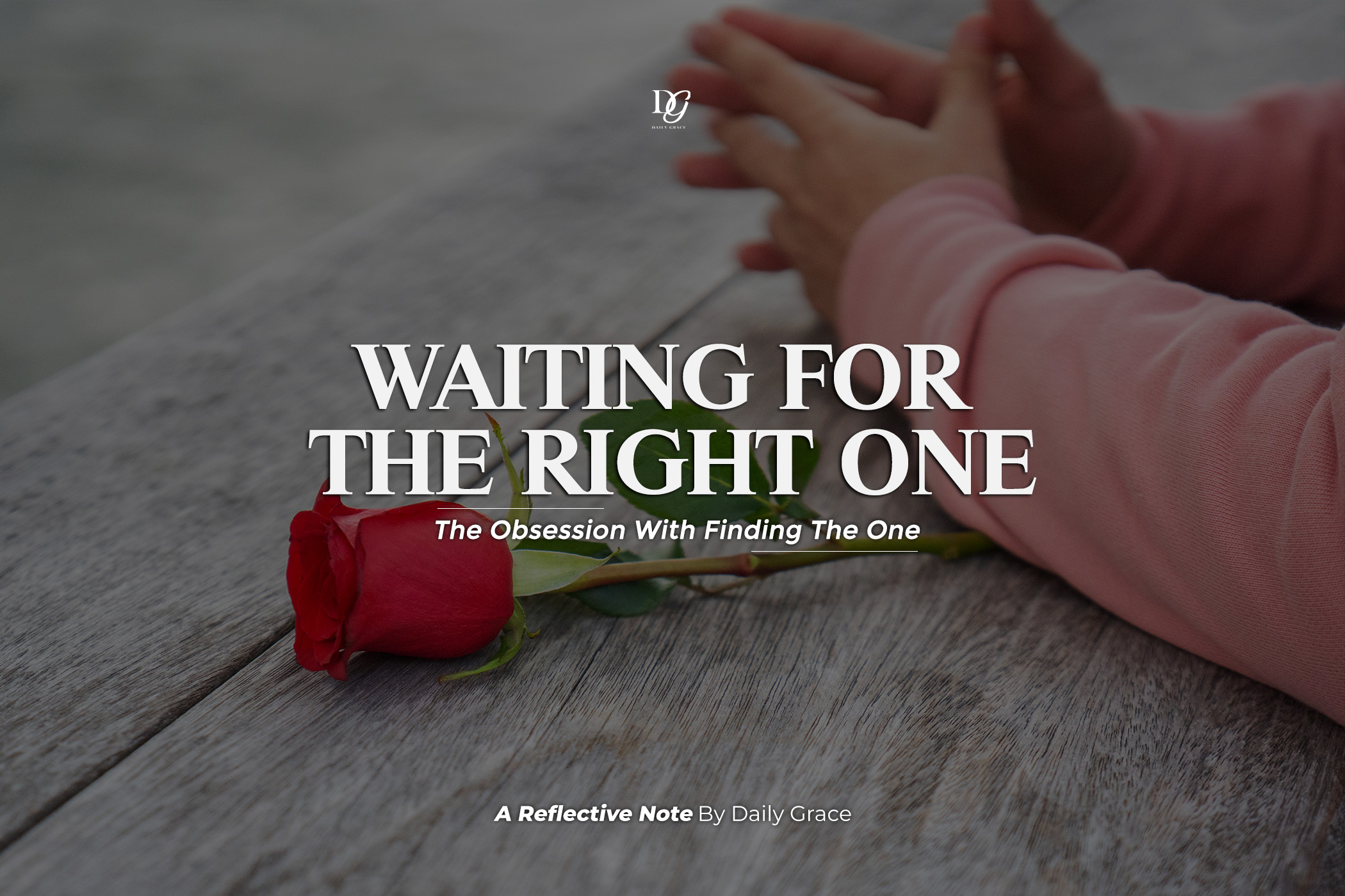 Waiting for The Right One