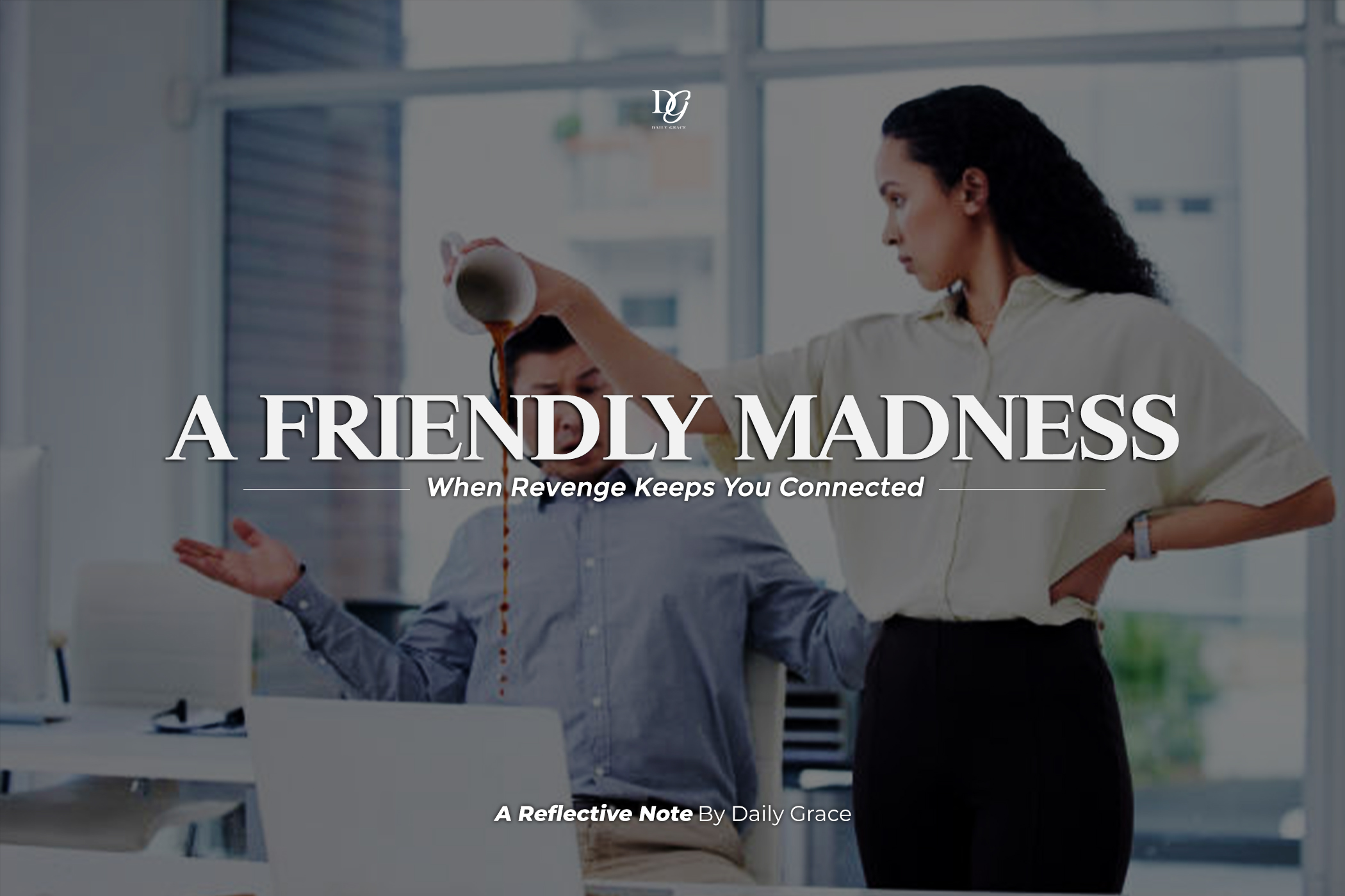 A Friendly Madness